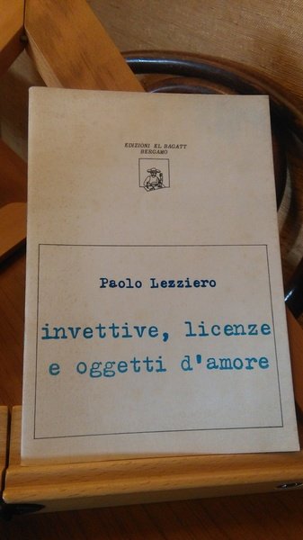 INVETTIVE, LICENZE E OGGETTI D'AMORE