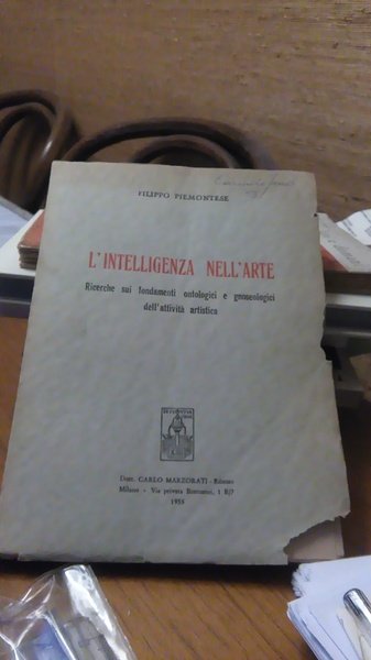 L'INTELLIGENZA NELL'ARTE - RICERCHE SUI FONDAMENTI ONTOLOGICI E GNOSEOLOGICI DELL'ATTIVITA …