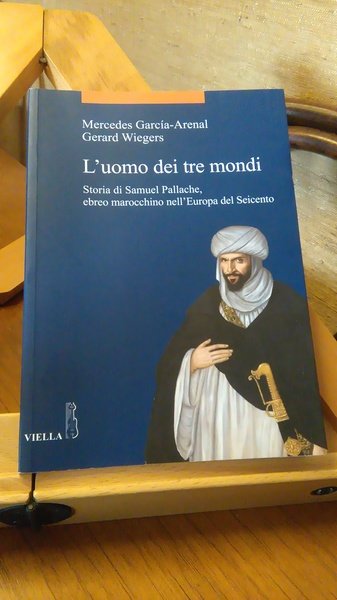 L'UOMO DEI TRE MONDI - STORIA DI SAMUEL PALLACHE, EBREO …