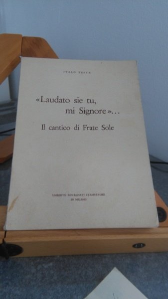 LAUDATO SIE TU, MI SIGNORE. IL CANTICO DI FRATE SOLE