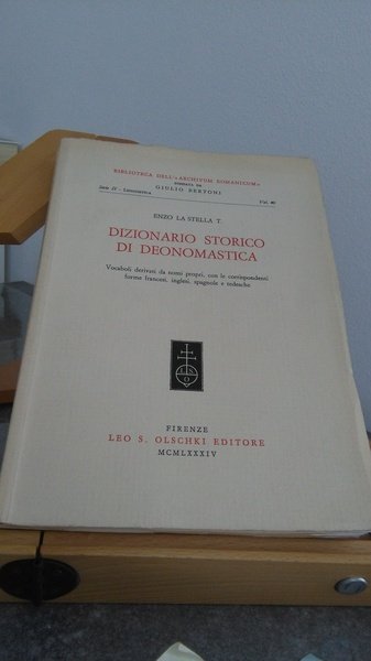 DIZIONARIO STORICO DI DEONOMASTICA. VOCABOLI DERIVATI DA NOMI PROPRI, CON …