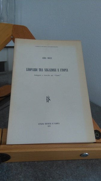 LEOPARDI FRA NEGAZIONE E UTOPIA - INDAGINI E RICERCHE SUI …