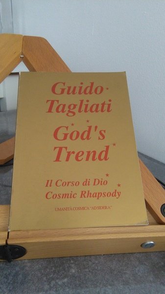 GOD'S TREND - IL CORSO DI DIO - COSMIC RHAPSODY