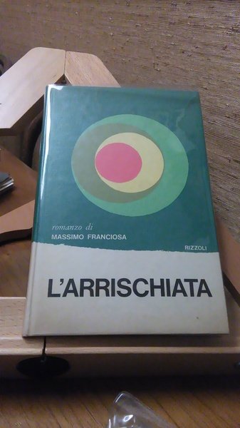 L'ARRISCHIATA