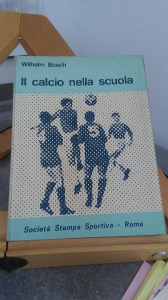 IL CALCIO NELLA SCUOLA