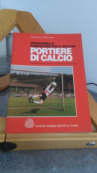 PROGRAMMA DI FORMAZIONE PER IL GIOVANE PORTIERE DI CALCIO