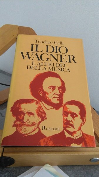 IL DIO WAGNER E ALTRI DEI DELLA MUSICA