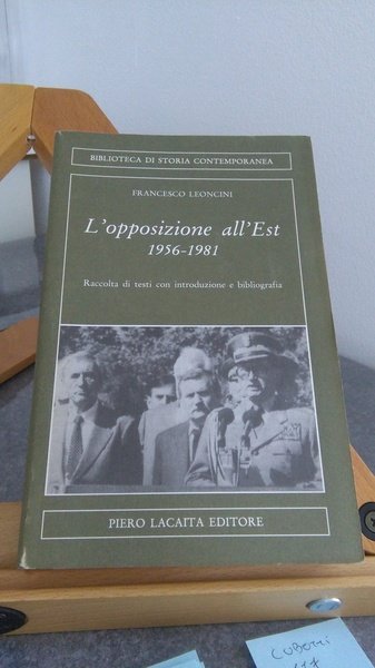 L'OPPOSIZIONE ALL'EST 1956 - 1981