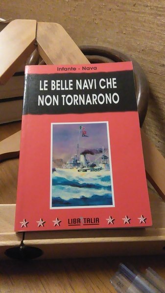 LE BELLE NAVI CHE NON TORNARONO