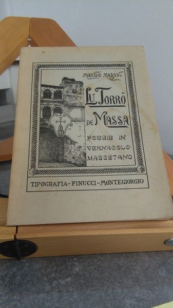 LU TURRO DE MASSA. POESIE IN VERNACOLO MASSETANO - TIPOGRAFIA …