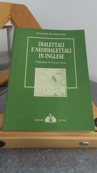 DIALETTALI E NEODIALETTALI IN LINGUA INGLESE