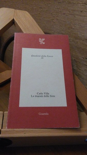 LA MAESTà DELLE FINTE