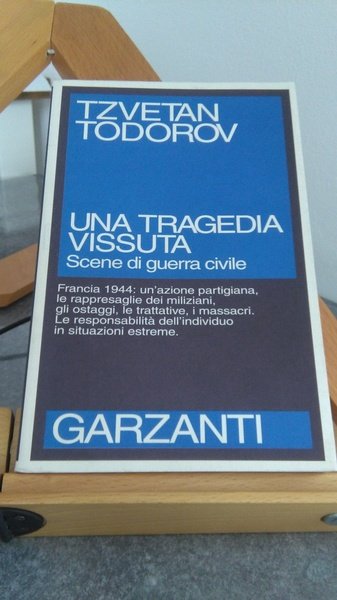 UNA TRAGEDIA VISSUTA. SCENE DI GUERRA CIVILE