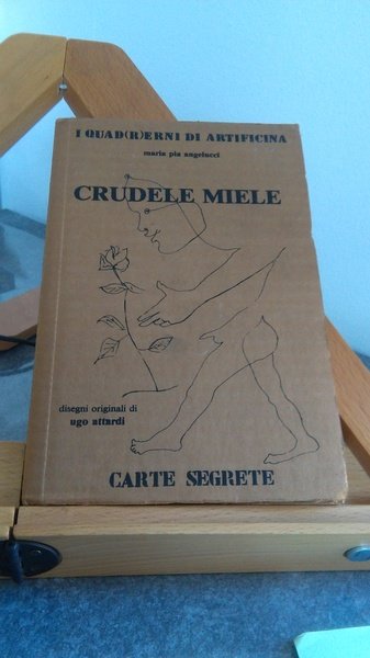 CRUDELE MIELE