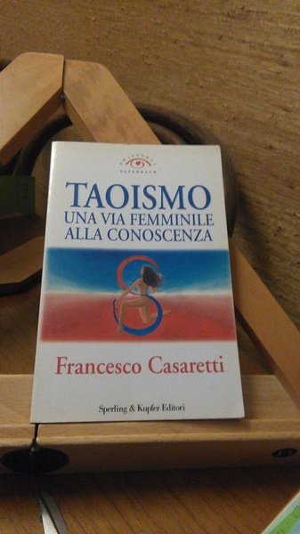 TAOISMO. UNA VIA FEMMINILE ALLA CONOSCENZA