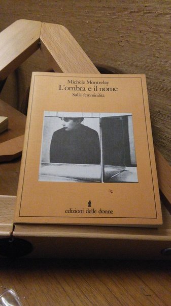 L'OMBRA E IL NOME. SULLA FEMMINILITà