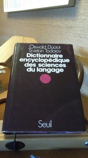 DICTIONNAIRE ENCYCLOPEDIQUE DES SCIENCES DU LANGUAGE