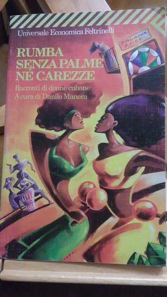 RUMBA SENZA PALME NE CAREZZE, FELTRINELLI 199