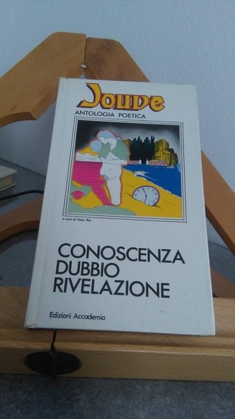 CONOSCENZA DUBBIO RIVELAZIONE ANTOLOGIA POETICA