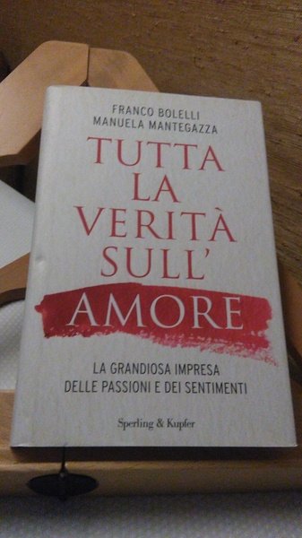 TUTTA LA VERITà SUL'AMORE