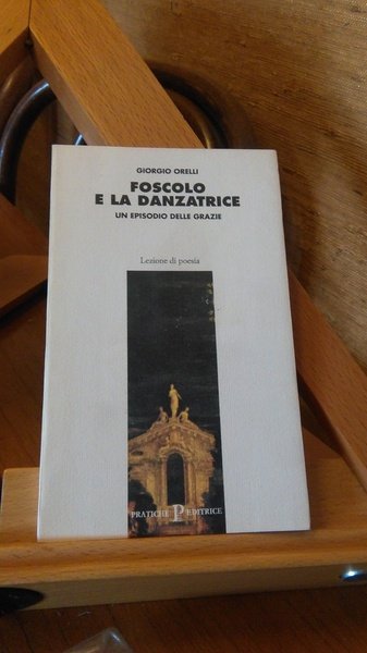 FOSCOLO E LA DANZATRICE