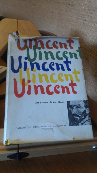 VINCENT. VITA E OPERE DI VINCENT VAN GOGH