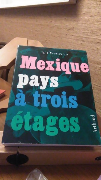 MEXIQUE PAYS A TROIS ETAGES