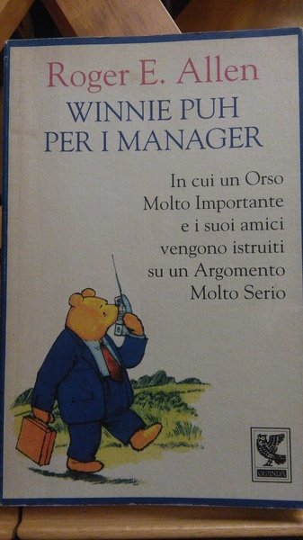 WINNIE PUH PER I MANAGER, PRIMA EDIZIONE GUANDA 1995