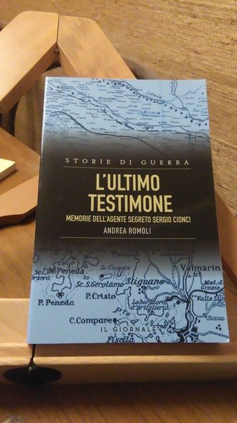 L'ULTIMO TESTIMONE. MEMORIE DELL'AGENTE SEGRETO SERGIO CIONCI