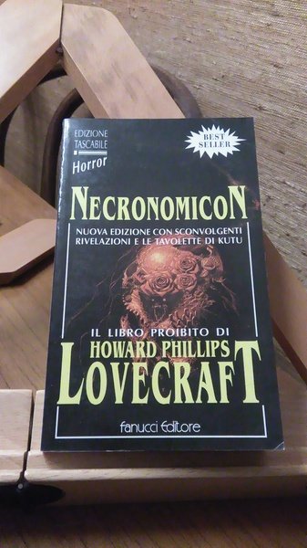 NECRONOMICON. IL LIBRO PROIBITO DI HOWARD PHILLIPS LOVECRAFT