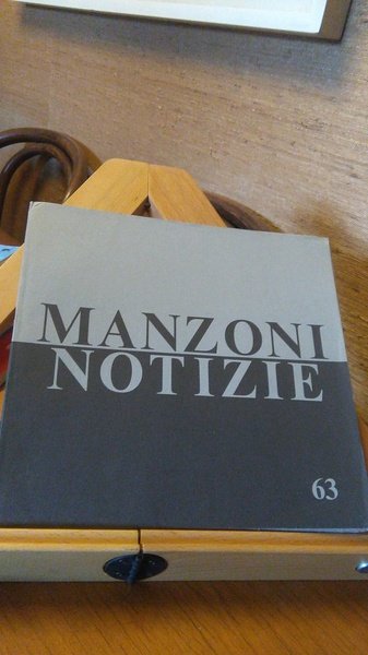 MANZONI NOTIZIE ( NUMERI 41 - 50 - 63 ) …