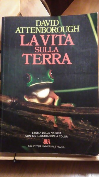 LA VITA SULLA TERRA. PRIMA EDIZIONE BUR 1986