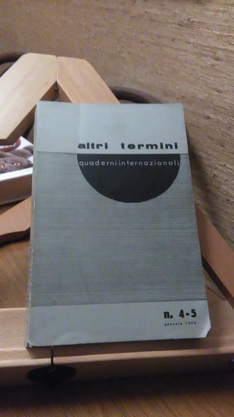 ALTRI TERMINI QUADERNI INTERNAZIONALI N° 4 - 5 / GENNAIO …