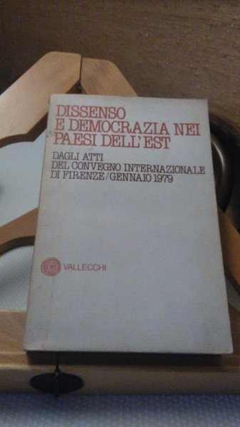 DISSENSO E DEMOCRAZIA NEL PAESI DELL'EST