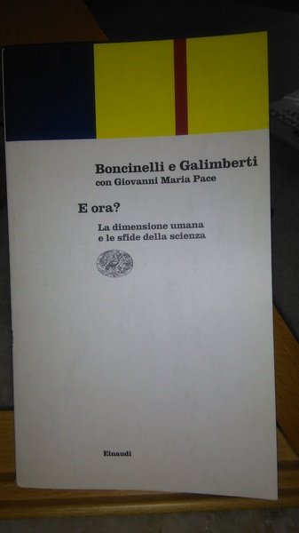 E ORA ? LA DIMENSIONE UMANA E LE SFIDE DELLA …