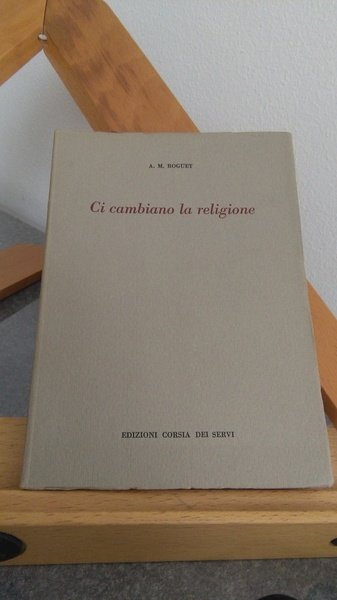 CI CAMBIANO LA RELIGIONE