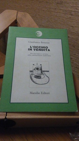 L'OCCHIO IN VENDITA. PER UNA LOGICA E UN'ETICA DELLA COMUNICAZIONE …