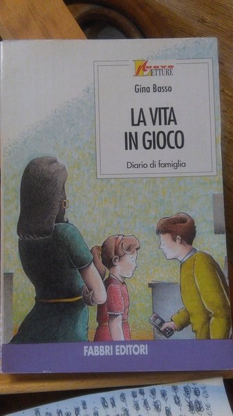 LA VITA IN GIOCO