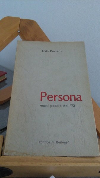 PERSONA. VENTI POESIE DEL '73