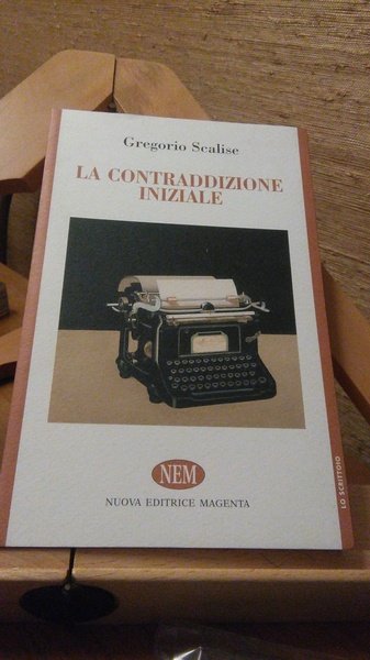 LA CONTRADDIZIONE INIZIALE