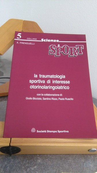 LA TRAUMATOLOGIA SPORTIVA DI INTERESSE OTORINOLARINGOIATRICO