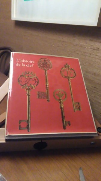 L'HISTOIRE DE LA CLEF DE L'EPOQUE ROMAINE AU XVIII SIECLE
