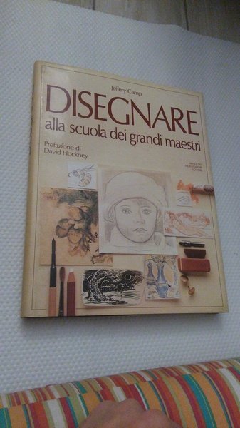 DISEGNARE ALLA SCUOLA DEI GRANDI MAESTRI