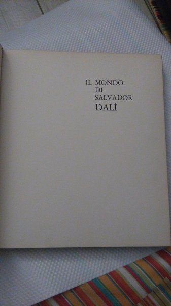 IL MONDO DI SALVADOR DALì