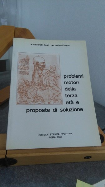 PROBLEMI MOTORI DELLA TERZA ETà E PROPOSTE DI SOLUZIONE