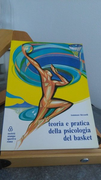 TEORIA E PRATICA DELLA PSICOLOGIA DEL BASKET