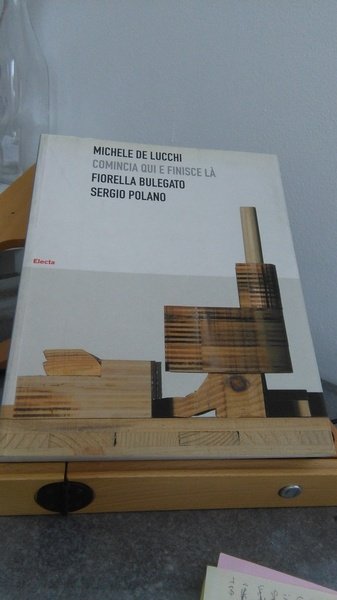 MICHELE DE LUCCHI. COMINCIA QUI E FINISCE Là