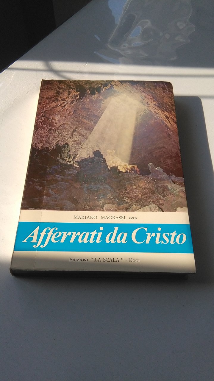 AFFERRATI DA CRISTO