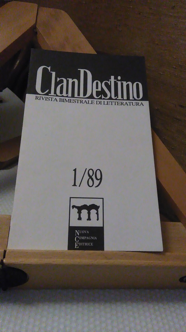 CLANDESTINO. RIVISTA BIMESTRALE DI LETTERATURA. NUMERO 1/89