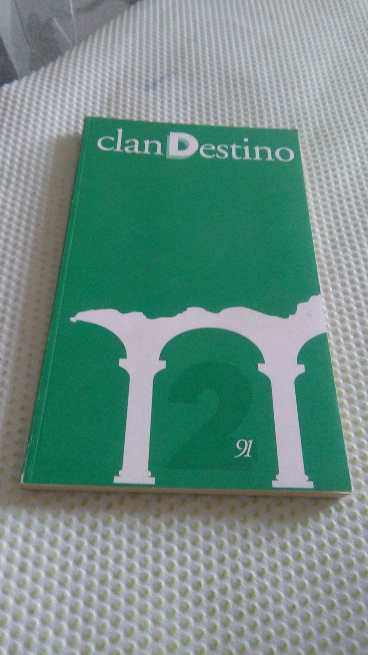 CLANDESTINO. RIVISTA TRIMESTRALE DI LETTERATURA. ANNO IV NUMERO 2